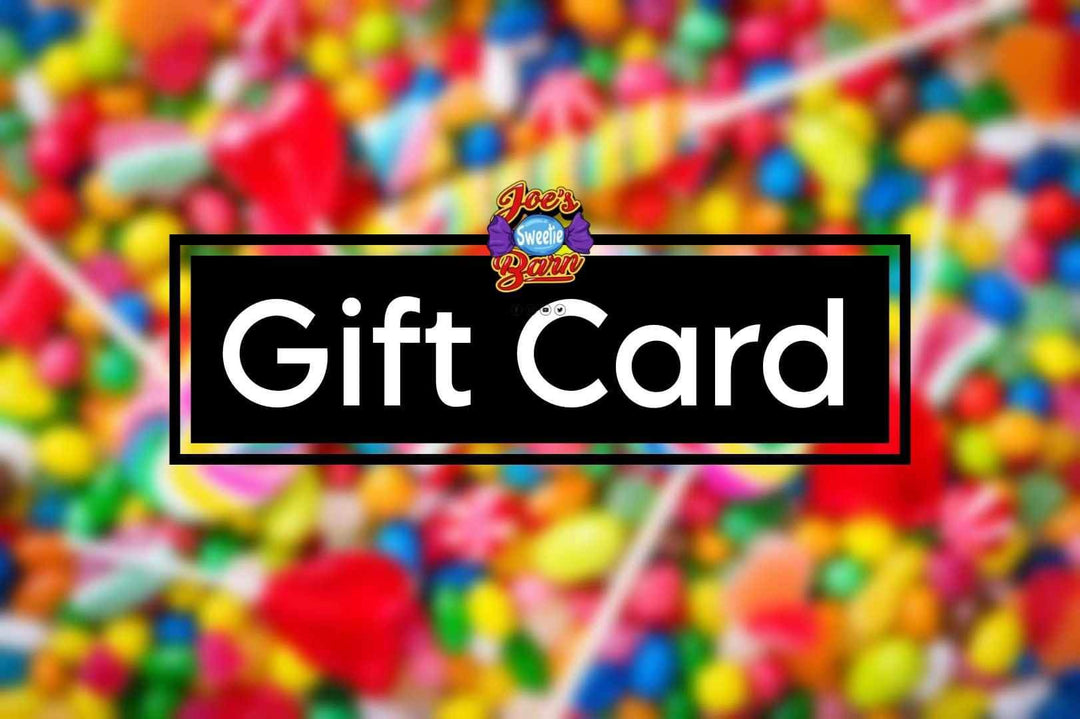 Joe’s Sweetie Barn Gift Card