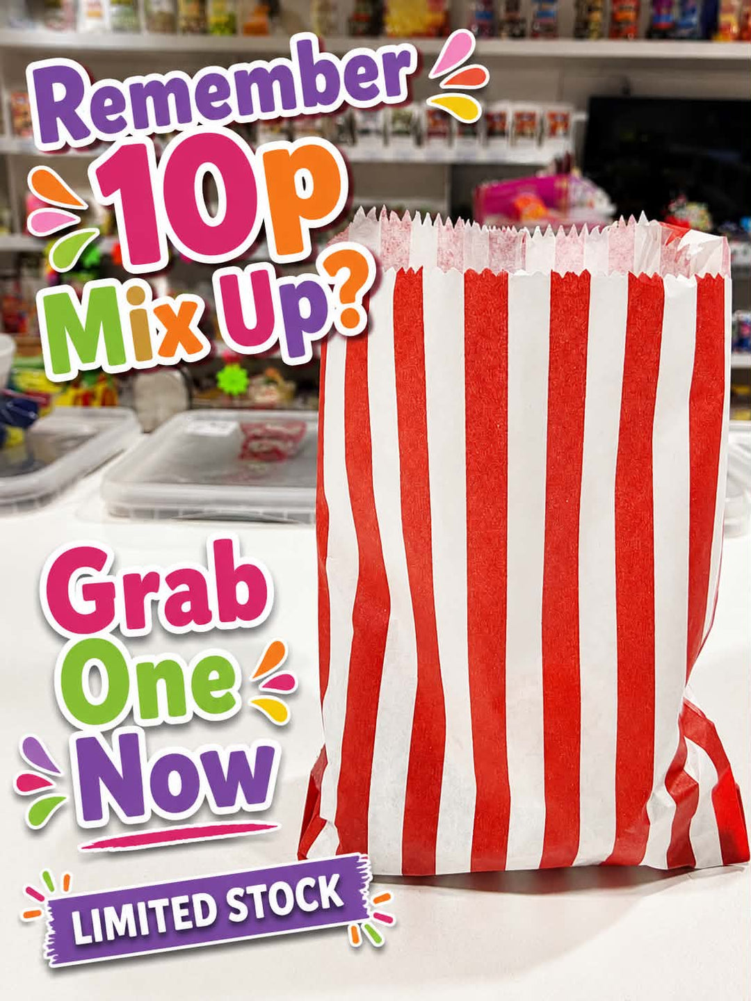 10p Mix Up - MAX 2 PER CUSTOMER